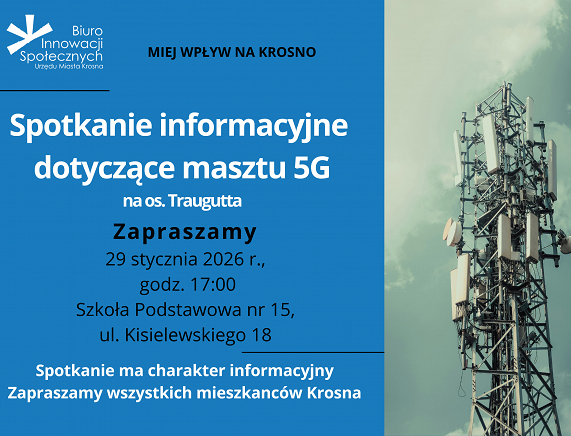Spotkanie informacyjne dotyczące masztu 5G na os. Traugutta