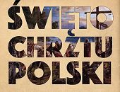 Święto Chrztu Polski - 14 kwietnia 2026