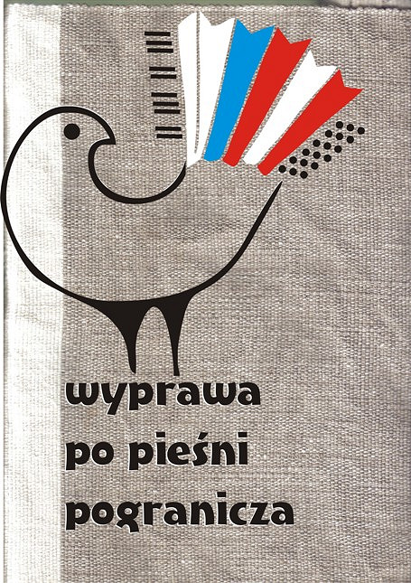 WYPRAWA PO PIEŚNI POGRANICZA - zdjęcie w treści  nr 1