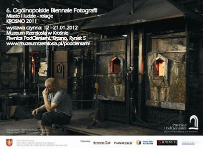 6. Ogólnopolskie Biennale Fotografii 'Miasto i ludzie- relacje' Krosno 2011 - zdjęcie w treści 
