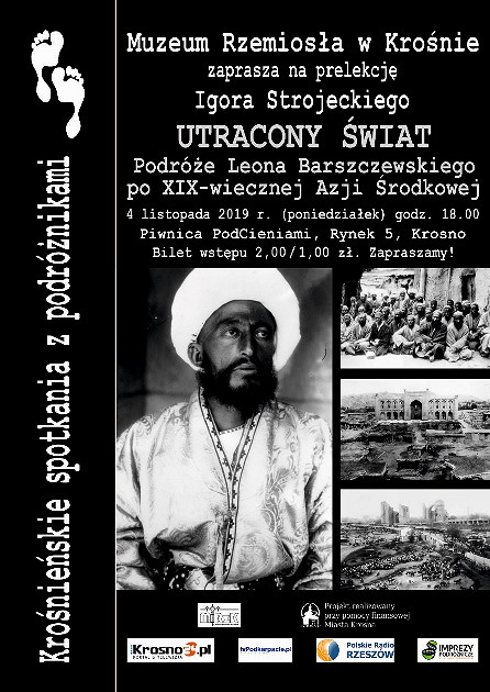 „Utracony świat. Podróże Leona Barszczewskiego po XIX-wiecznej Azji Środkowej” czyli listopadowe spotkanie z podróżnikami - zdjęcie w treści 