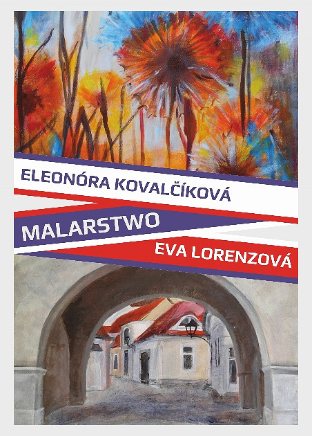 Wystawa malarstwa Eva Lorenzová i Eleonóra Kovalčíková - zdjęcie w treści  nr 1