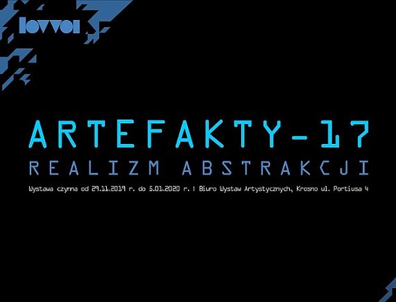 Plakat wystawy Artefakty 17 - Realizm abstrakcji