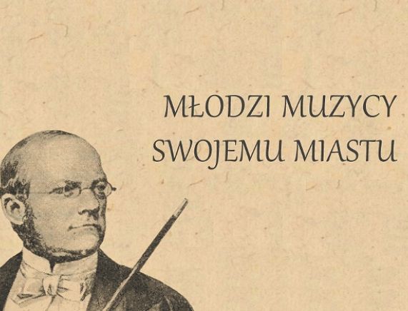 Plakat koncertu Młodzi muzycy swojemu miastu