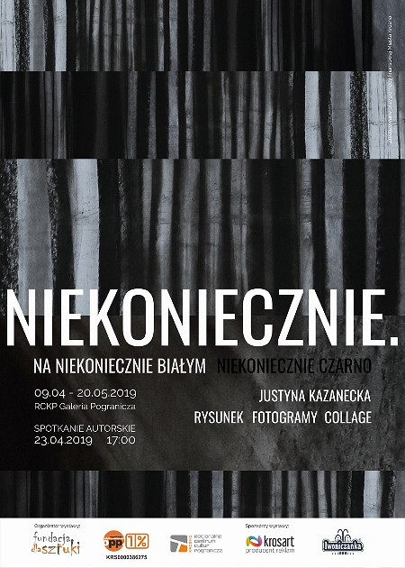 WYSTAWA NIEKONIECZNIE. NA NIEKONIECZNIE BIAŁYM NIEKONIECZNIE CZARNO - zdjęcie w treści 