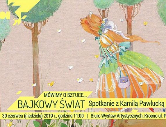 Mówimy o sztuce...: „Bajkowy świat” - plakat