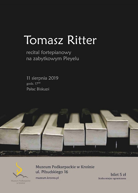 Muzeum Podkarpackie w Krośnie zaprasza na RECITAL TOMASZA RITTERA na zabytkowym Pleyelu - zdjęcie w treści 