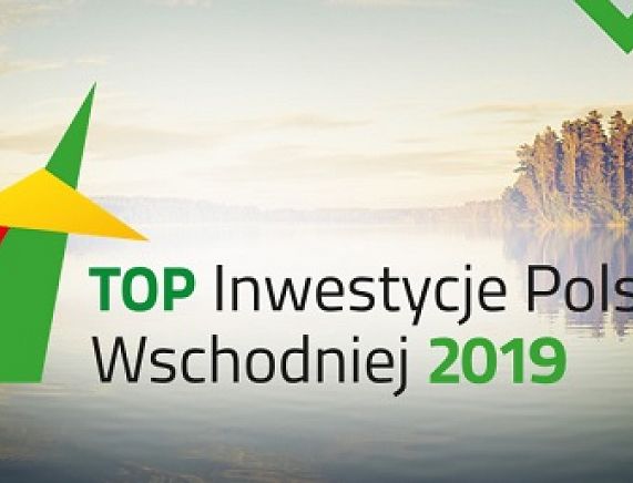 Grafika Top Inwestycje Polski Wschodniej 2019.