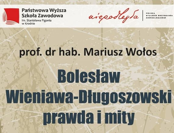 Plakat wykładu pt. "Bolesław Wieniawa-Długoszowski. Prawda i mity"