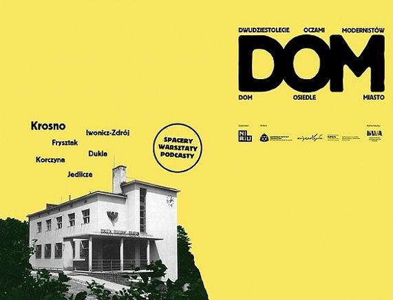 Plakat - Dwudziestolecie oczami modernistów: DOM: miasto, osiedle, dom