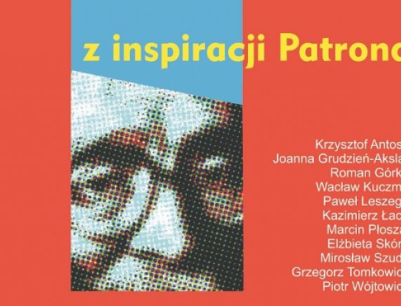 Plakat wystawy  pn. Z inspiracji Patrona