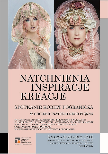 Natchnienia - Kreacje - Inspiracje. Spotkanie Kobiet Pogranicza w odcieniu naturalnego piękna - zdjęcie w treści 