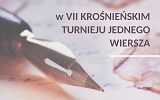 Plakat VII Krośnieńskiego Turnieju Jednego Wiersza - finał!