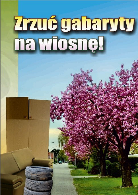 ZRZUĆ GABARYTY NA WIOSNĘ - zdjęcie w treści 