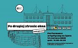 Grafika - Po drugiej stronie okna. Performance w ramach czerwcowych weekendów #odkryjkrosno