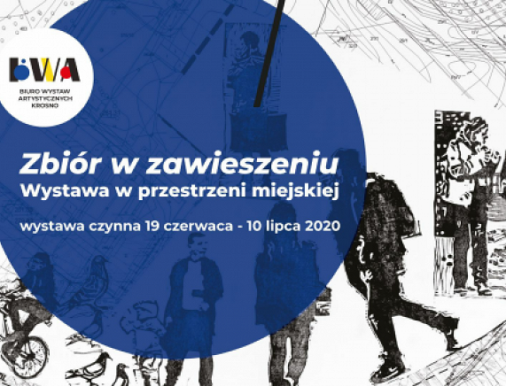 Grafika - zaproszenie na wystawę pt. Zbiór w zawieszeniu: wystawa w przestrzeni miejskiej