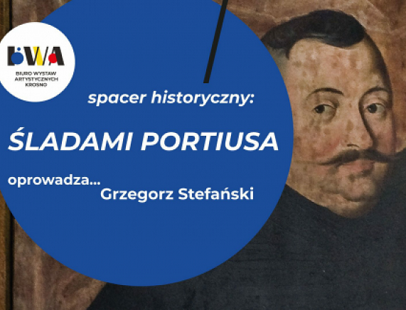 Plakat -  Spacer historyczny - Śladami Portiusa