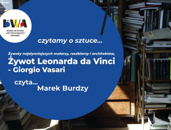 Plakat - Czytamy o sztuce... Żywoty najsłynniejszych malarzy, rzeźbiarzy i architektów – Żywot Leonarda da Vinci, Giorgio Vasari