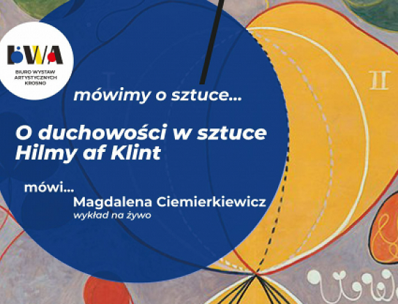 Plakat wykładu -  O duchowości w sztuce Hilmy af Klint