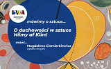 Plakat wykładu -  O duchowości w sztuce Hilmy af Klint