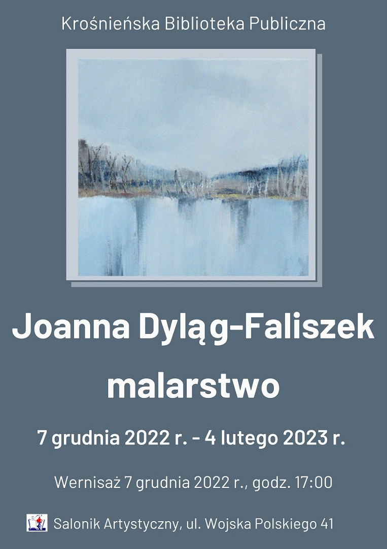 Afisz wystawy malarstwa Joanna Dyląg Faliszek.jpg [229.46 KB]