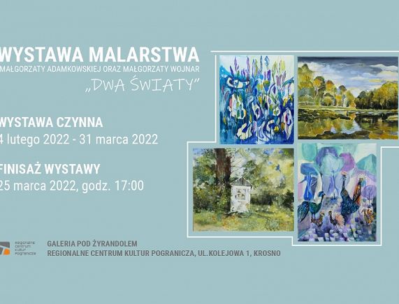 RCKP Wystawa malarstwa Dwa światy 2022