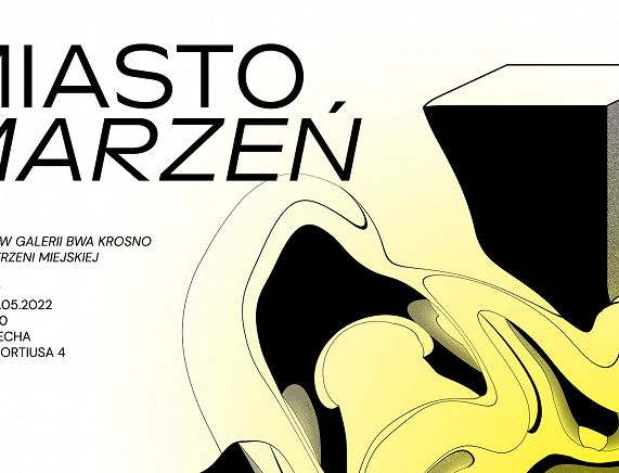 Miasto Marzeń - BWA Krosno - Grafika