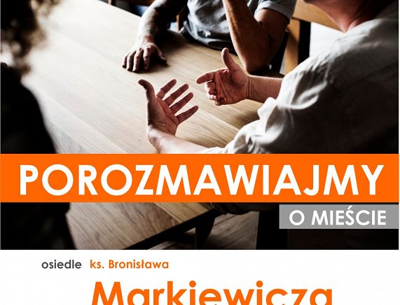 Grafika - Spotkanie z mieszkańcami Markiewicza