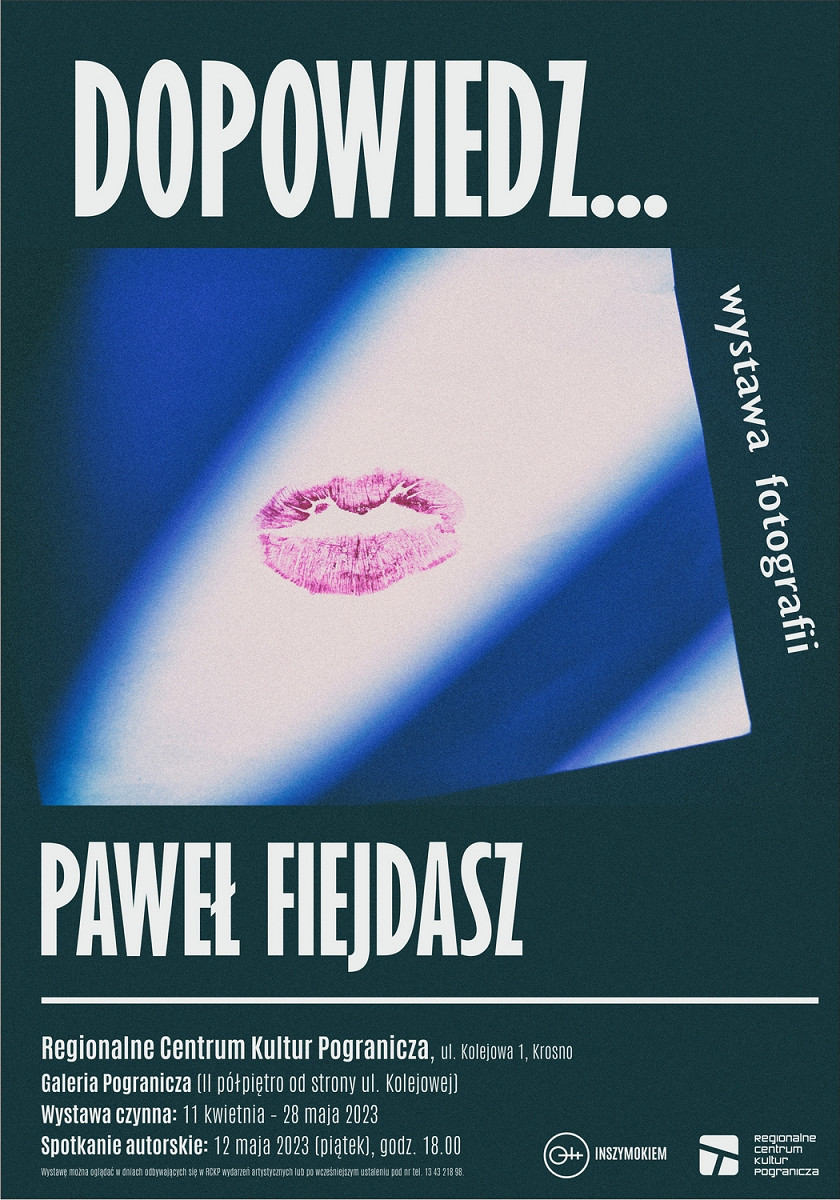 RCKP wystawa foto Paweł Fiejdasz Dopowiedz 2023.jpg [1.10 MB]