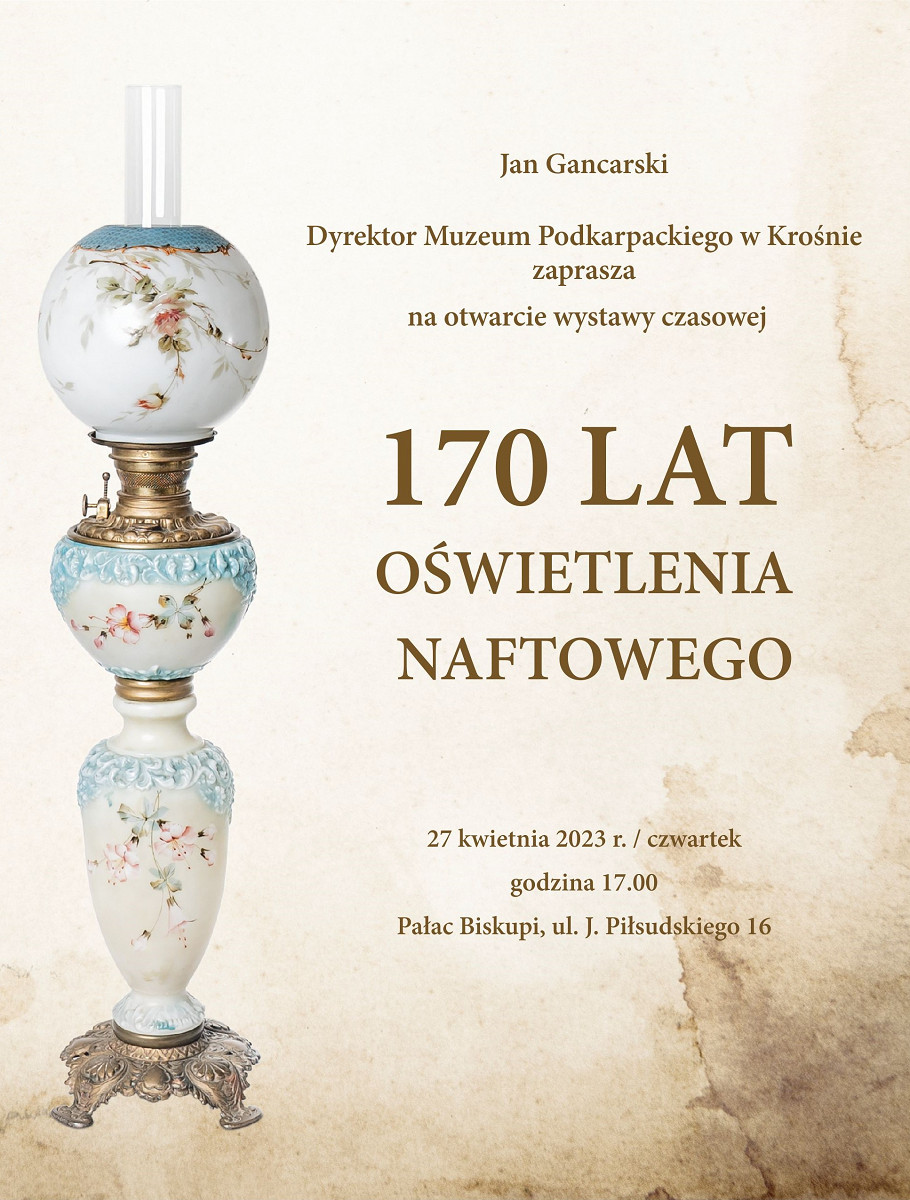 Plakat wystawy 170 Lat Oświetlenia Naftowego.jpg [730.15 KB]
