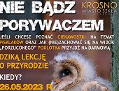 Zapraszamy na darmową lekcję o przyrodzie „Nie bądź porywaczem”