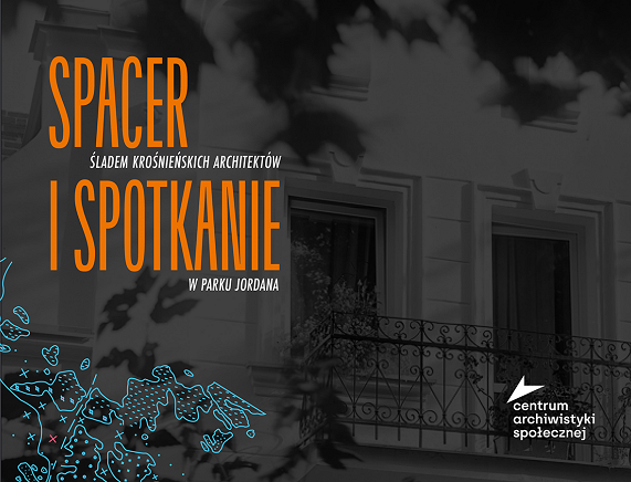 Spacer i spotkanie czyli śladem krośnieńskich architektów