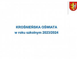 Krośnieńska oświata w roku szkolnym 2023/2024 - slajd