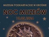 NOC MUZEÓW 2024. Muzeum Podkarpackie