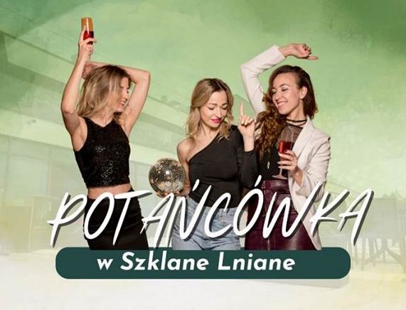 potańcówka w szklane lniane
