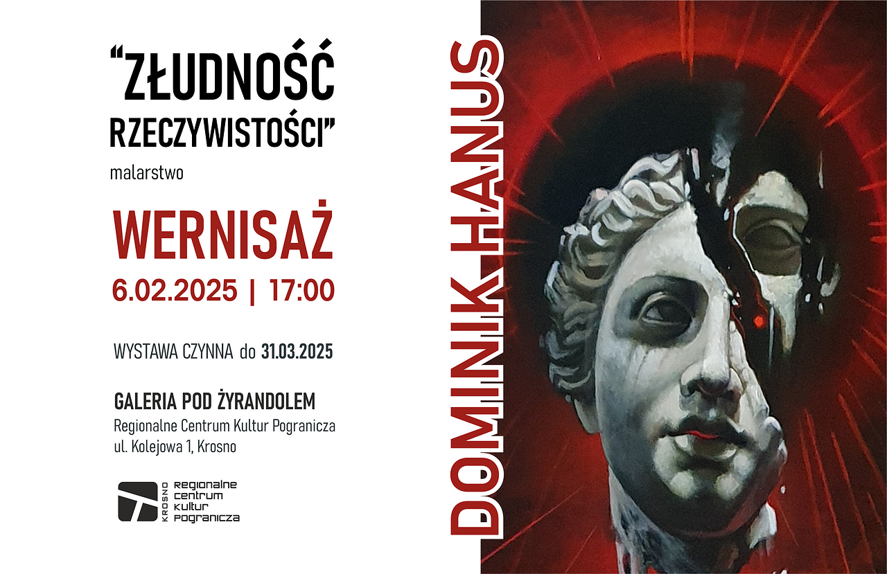 RCKP Wystawa Złudność rzeczywistości 2025 Dominik Hanus grafika poziom.png [1.16 MB]