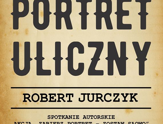 RCKP Wystawa Portret uliczny, Robert Jurczyk 2026 afisz