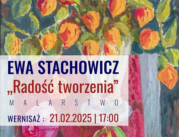 RCKP Wystawa Radość tworzenia 2025 Ewa Stachowicz plakat.jpg