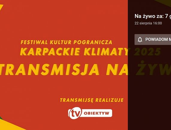 KARPACKIE KLIMATY 2025. TRANSMISJA NA ŻYWO