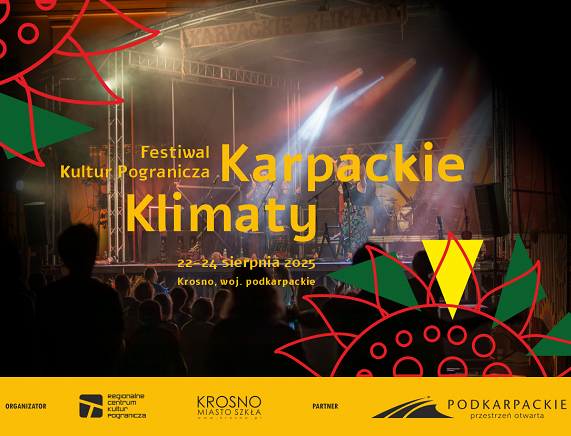 FESTIWAL KULTUR POGRANICZA „KARPACKIE KLIMATY” W KROŚNIE. MIASTO I FESTIWAL, KTÓRE LATEM STAJĄ SIĘ BLISKIE JAK NIGDY