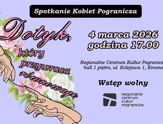 RCKP Spotkanie Kobiet Pogranicza 2026 Dotyk, który przywraca równowagę grafika poziom