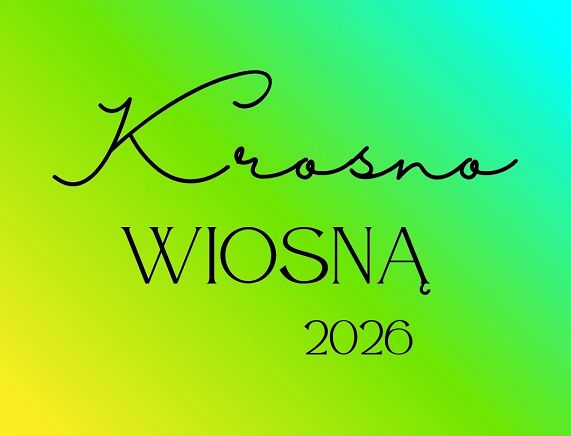 KROSNO WIOSNĄ 2026