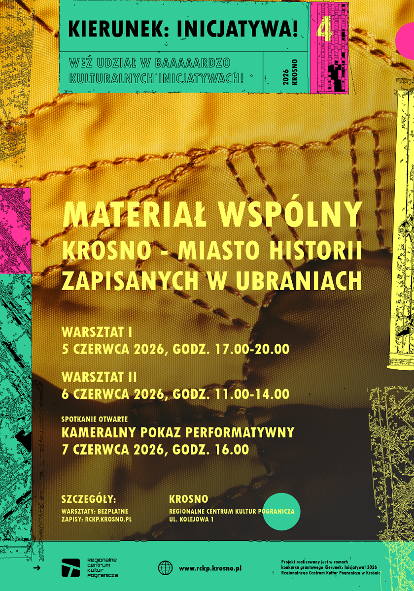RCKP Materiał wspólny 2026 open call Kierunek Inicjatywa plakat.png [2.63 MB]