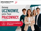 Dzisiaj UCZNIOWIE, jutro Twoi PRACOWNICY. Zgłoś firmę do współpracy ze szkołami