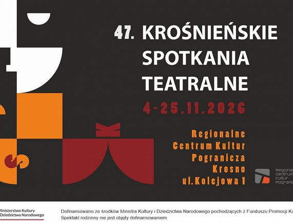 47. KROŚNIEŃSKIE SPOTKANIA TEATRALNE